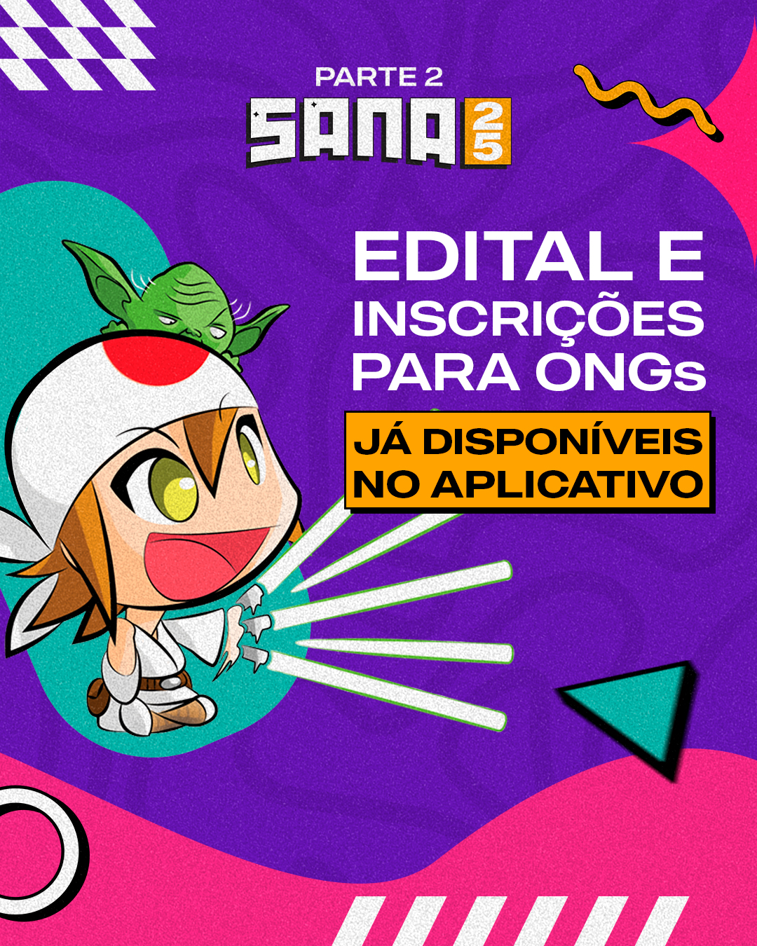Edital e Inscrições das ONGs para o Sana 2025 Parte 2 já estão disponíveis!